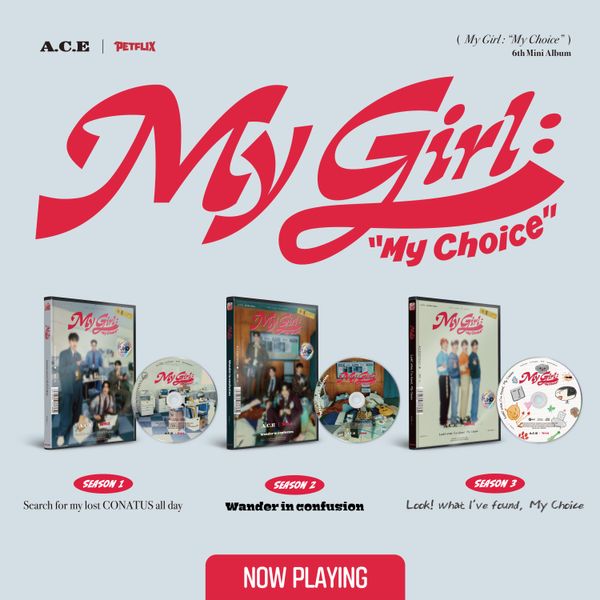 A.C.E - Mini Album 6 [My Girl: “My Choice”] 3CD Set by A.C.E - Available at allkpopmag. Price: $65.29.