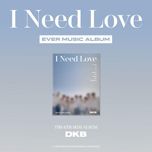dkb-6th-mini-album-i-need-love-ever-music-album-ver