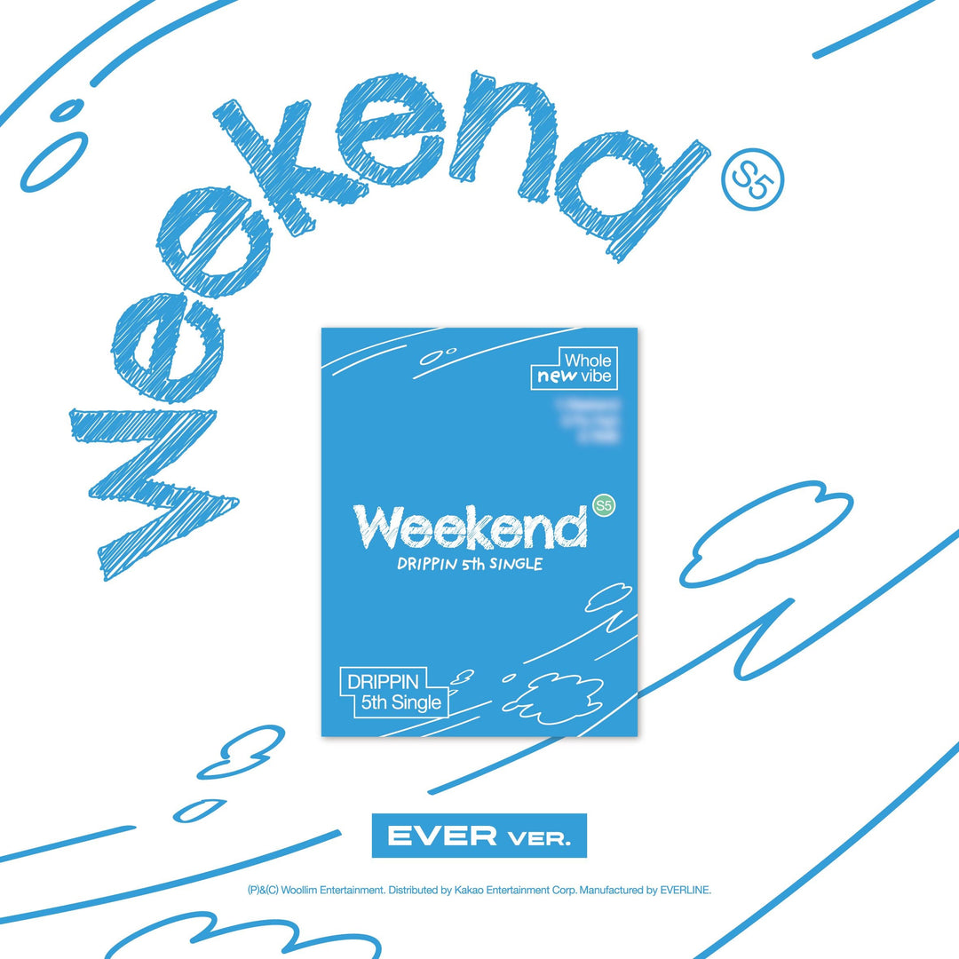 drippin-5th-single-album-weekend-ever-ver