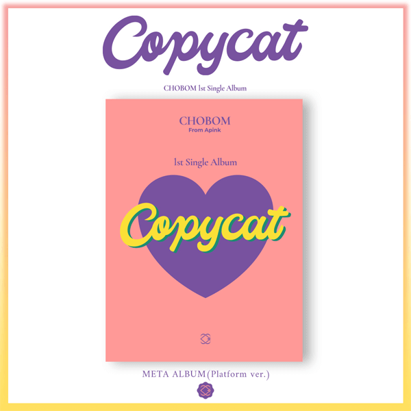 Apink CHOBOM - Single Album 1 [Copycat] (Platform Version) by Apink CHOBOM - Available at allkpopmag. Price: $8.96.