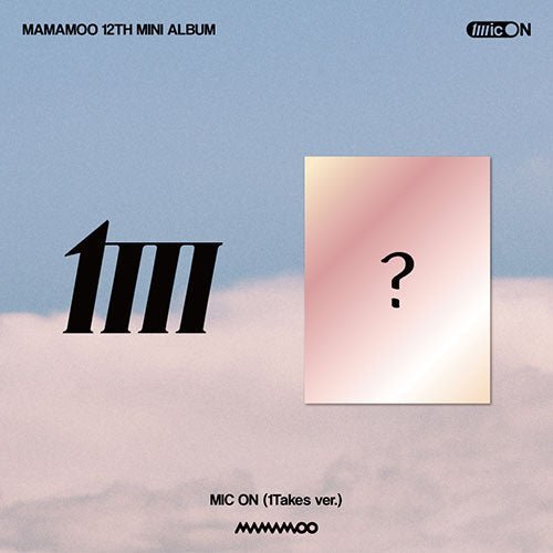 mamamoo-12th-mini-album-mic-on-1takes-ver