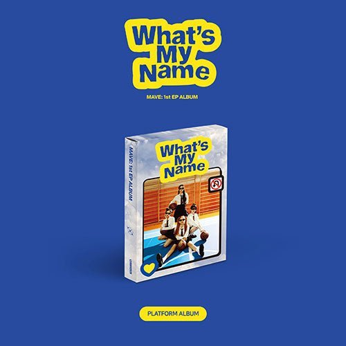 mave-1st-ep-whats-my-name-platform-ver